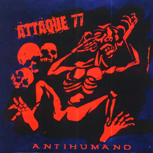 ATTAQUE 77 - ANTIHUMANO