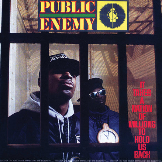 PUBLIC ENEMY - IT TAKES A NATION OF MILLIONS TO HOLD US BACK