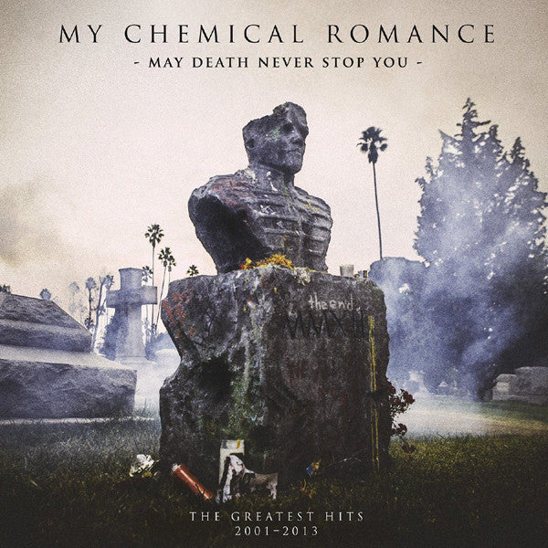 MY CHEMICAL ROMANCE - MAY DEATH NEVER STOP YOU