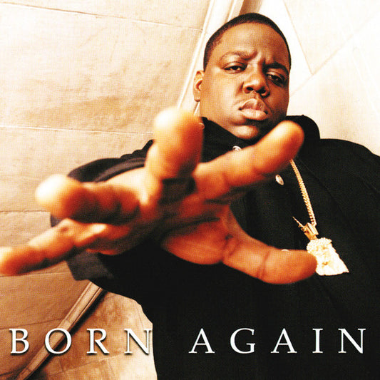 THE NOTORIOUS B.I.G. - BORN AGAIN