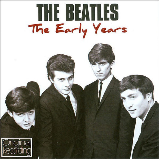 THE BEATLES  - THE EARLY YEARS